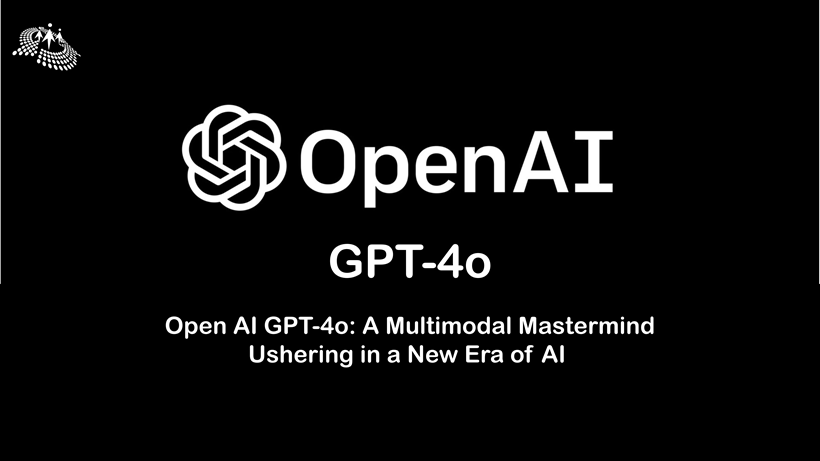OpenAI GPT multimodal - Open AI GPT-4o A Multimodal Mastermind Ushering in a New Era of AI